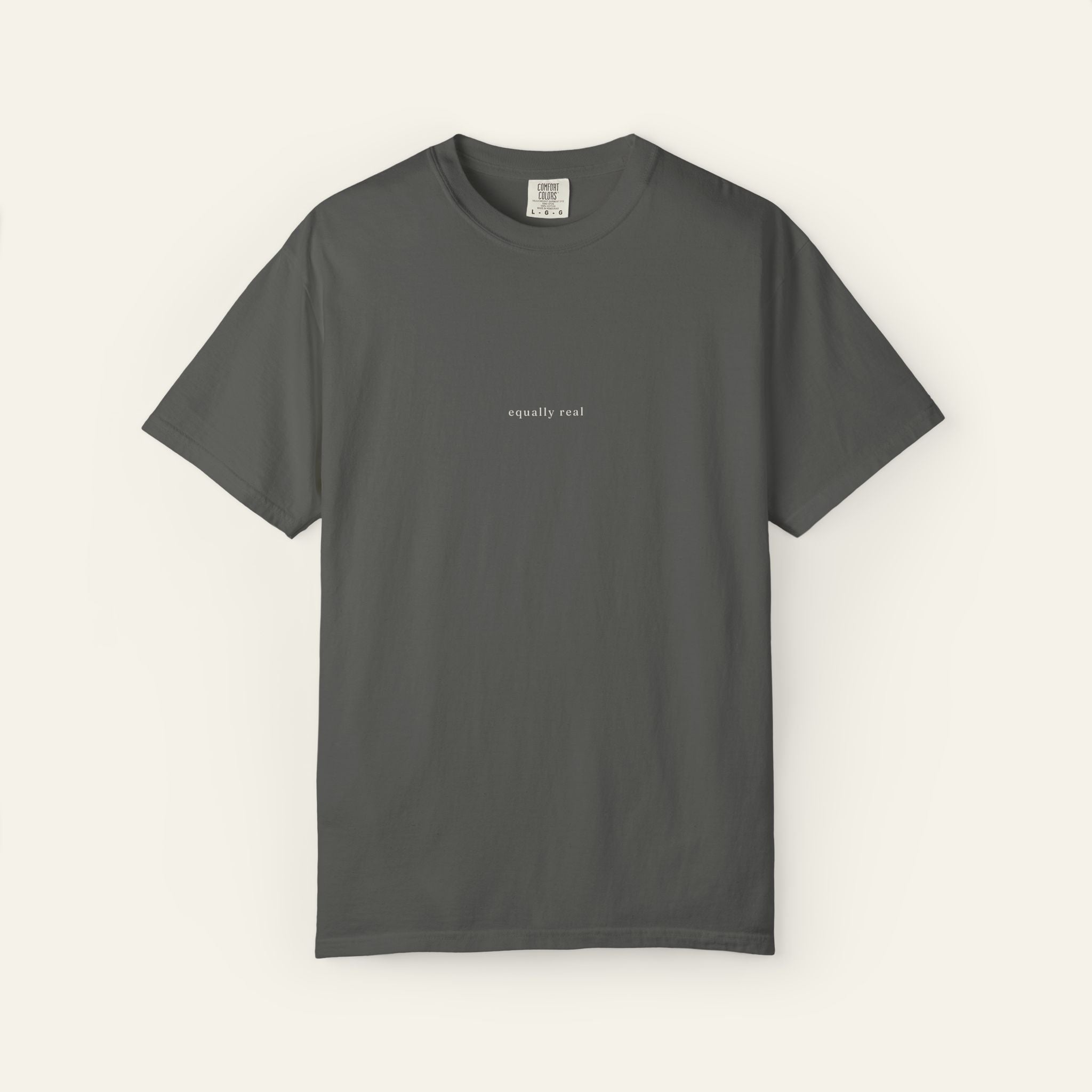 Equally Real Text T-Shirt